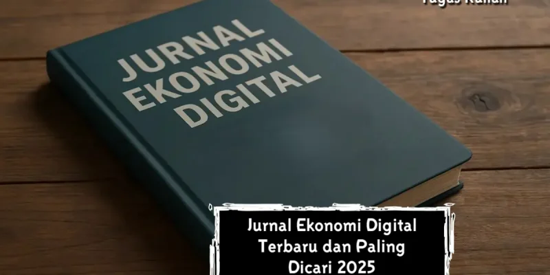 Jurnal Ekonomi Digital Terbaru dan Paling Dicari 2025