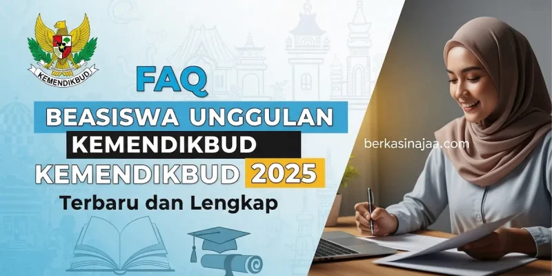 FAQ Beasiswa Unggulan Kemendikbud 2025 Terbaru dan Lengkap