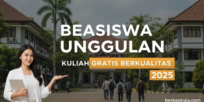 Beasiswa Unggulan Kuliah Gratis Berkualitas 2025