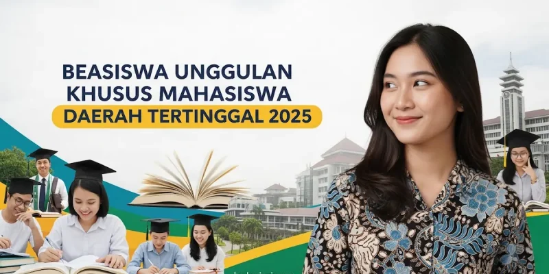 Beasiswa Unggulan Khusus Mahasiswa Daerah Tertinggal 2025