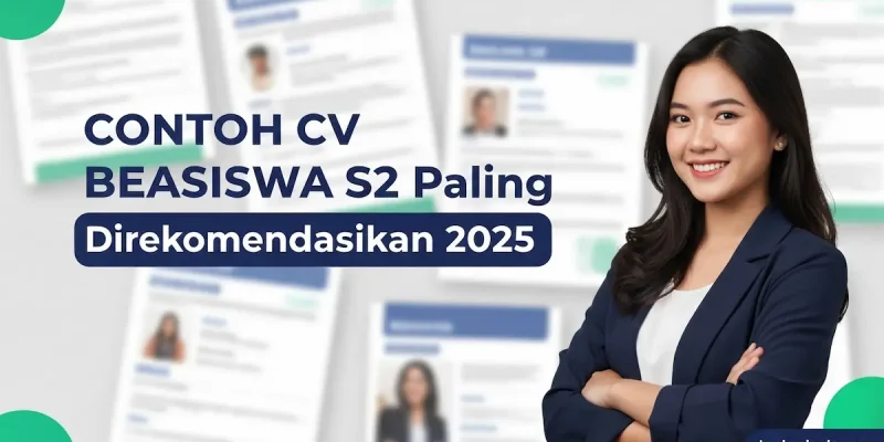 Contoh CV Beasiswa S2 Paling Direkomendasikan 2025