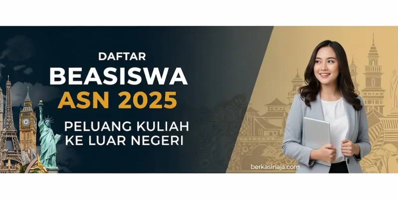 Daftar Beasiswa ASN 2025 Peluang Kuliah ke Luar Negeri