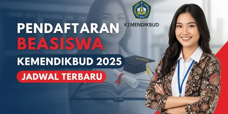 Pendaftaran Beasiswa Kemendikbud 2025 Jadwal Terbaru