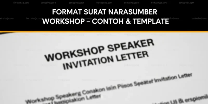 Format Surat Narasumber Workshop – Contoh & Template