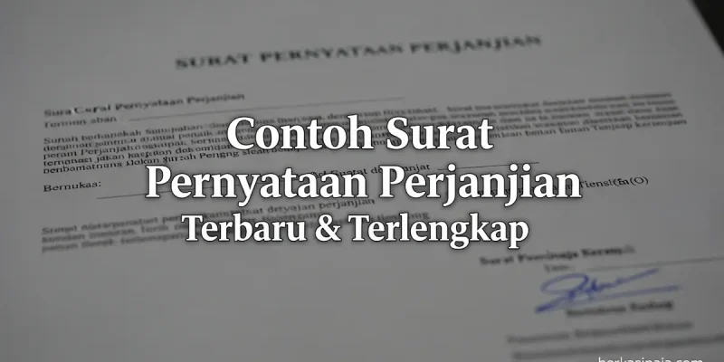 Contoh Surat Pernyataan Perjanjian Terbaru & Terlengkap