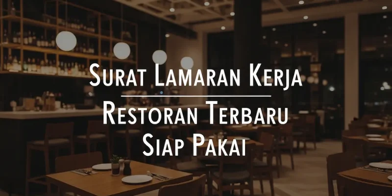 Surat Lamaran Kerja Restoran Terbaru Siap Pakai