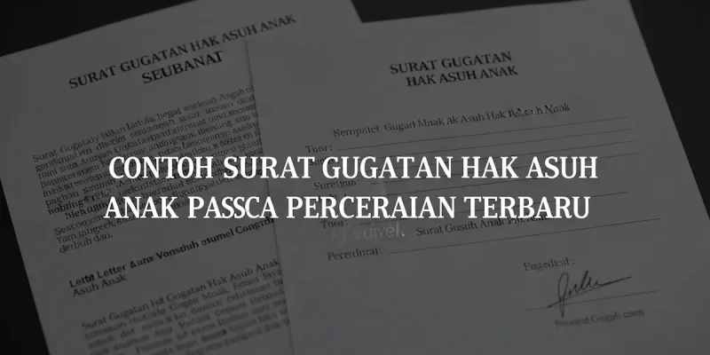 Contoh Surat Gugatan Hak Asuh Anak Pasca Perceraian Terbaru