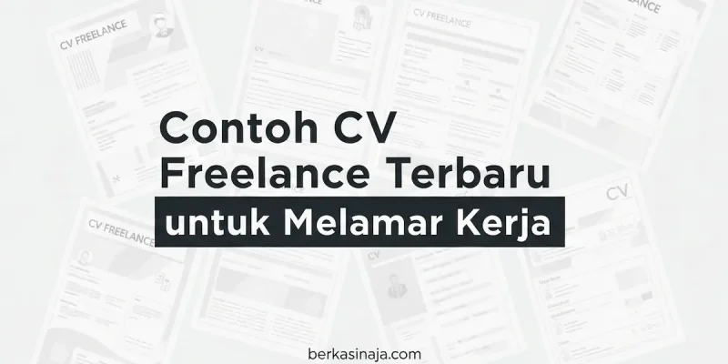 Contoh CV Freelance Terbaru untuk Melamar Kerja